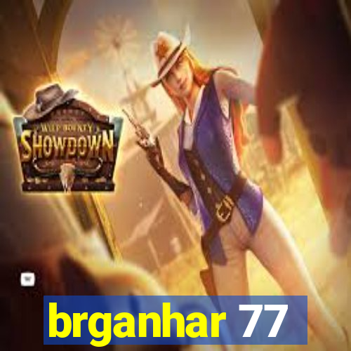 brganhar 77